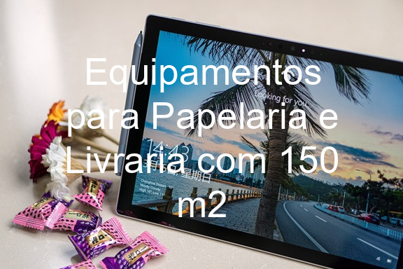 Equipamentos para Papelaria e Livraria com 150 m2